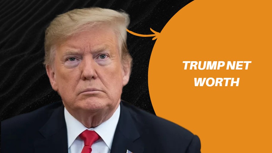 Trump Net Worth: Complete Guide to Donald Trump's Fortune in 2026